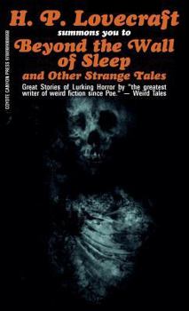 Beyond the Wall of Sleep and Other Strange Tales
