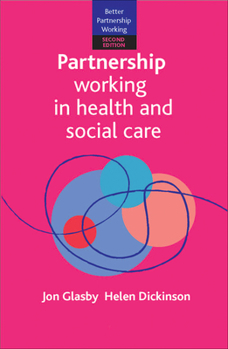 Paperback Partnership Working in Health and Social Care: What Is Integrated Care and How Can We Deliver It? Book