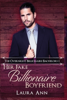 Paperback Her Fake Billionaire Boyfriend Book