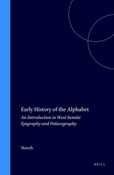 Hardcover Early History of the Alphabet: Ancient Near East Book