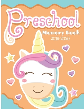 Preschool Memory Book 2019-2020: Personalized keepsake journal, School year memories, Ages 3-8, Elementary School, End of the year Memory Book