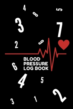 Paperback Blood Pressure Log Book: Journal For Daily Personal Record & Monitor Your Health, Tracking Heart Rate Pulse, Log Book For Diabetes, Sugar Level Book