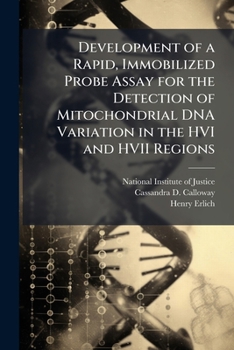 Paperback Development of a Rapid, Immobilized Probe Assay for the Detection of Mitochondrial DNA Variation in the HVI and HVII Regions Book