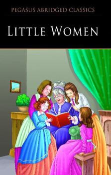 Paperback Little Women (Pegasus Abridged Classics Seri) Book