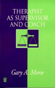 Paperback Therapist as Supervisor and Coach Book