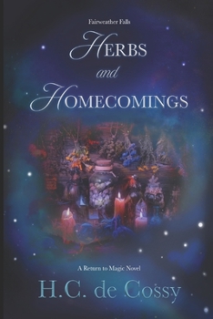 Paperback Herbs and Homecomings: Fairweather Falls Book 1 Book