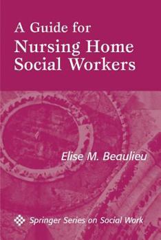 Paperback A Guide for Nursing Home Social Workers Book