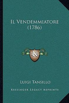Paperback Il Vendemmiatore (1786) [Italian] Book