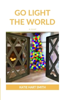 Hardcover Go Light the World Book