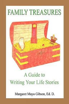 Paperback Family Treasures - A Guide to Writing Your Life Stories Book