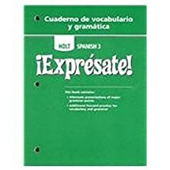 Paperback ?Expr?sate!: Cuaderno de Vocabulario y Gramatica Student Edition Level 3 [Spanish] Book