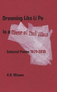Paperback Drowning Like Li Po in a River of Red Wine Book