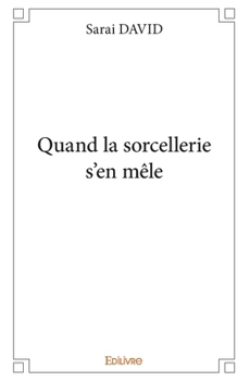 Paperback Quand la sorcellerie s'en mêle [French] Book