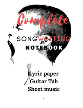 Paperback Songwriting Notebook: Music Journal mix of lyric paper sheet and guitar tab Book