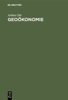 Hardcover Geoökonomie: Einführung in Erdhafte Wirtschaftsbetrachtung [German] Book