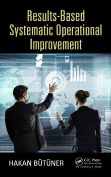 Hardcover Results-Based Systematic Operational Improvement Book