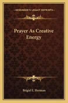 Paperback Prayer As Creative Energy Book