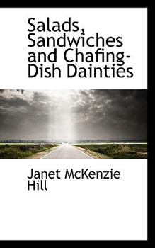 Salads, Sandwiches and Chafing-Dish Dainties