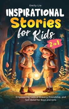 Hardcover Historias Inspiradoras para Niños: Cuentos de valentía, amistad y confianza en uno mismo para niños y niñas [Spanish] Book