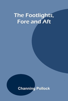 The Footlights, Fore and Aft