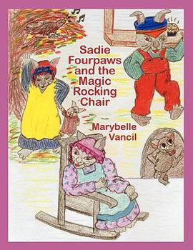 Paperback Sadie Fourpaws and the Magic Rocking Chair Book