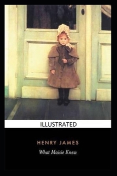 Paperback What Maisie Knew Illustrated Book