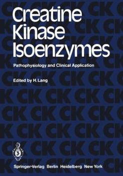 Paperback Creatine Kinase Isoenzymes: Pathophysiology and Clinical Application Book