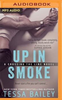 Up in Smoke - Book #2 of the Crossing the Line