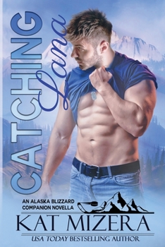 Paperback Catching Lana: An Alaska Blizzard Companion Novella Book