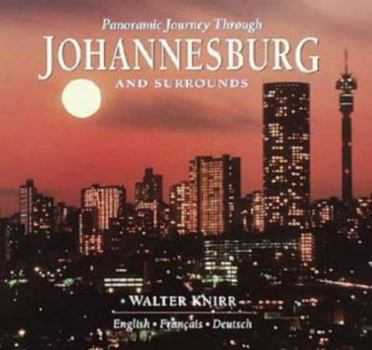 Hardcover Panoramic Journey Through Johannesburg & Surrounds Book