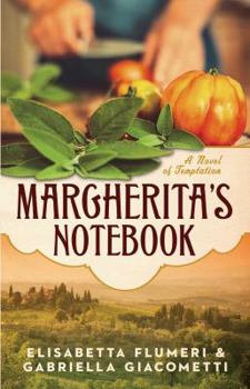 Paperback Margherita's Notebook: A Novel of Temptation Book