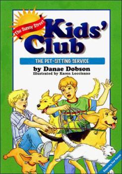 The Pet-Sitting Service (The Sunny Street Kids' Club, 1) - Book  of the Sunny Street Kids' Club