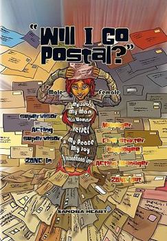 Hardcover Will I Go Postal? Book