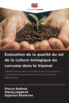 Paperback Évaluation de la qualité du sol de la culture biologique du curcuma dans le Vasmat [French] Book