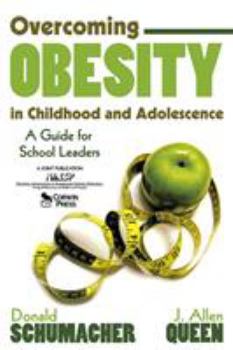 Paperback Overcoming Obesity in Childhood and Adolescence: A Guide for School Leaders Book