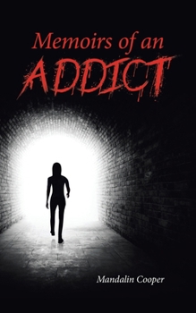 Paperback Memoirs of an Addict Book
