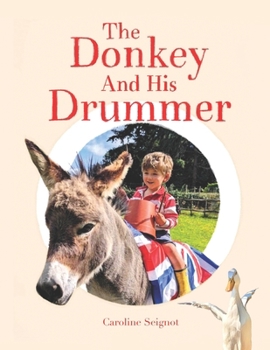 Paperback The Donkey And His Drummer Book
