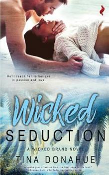 Wicked Seduction - Book #4 of the Takeover / Wicked Delights
