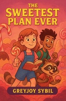 The Sweetest Plan Ever