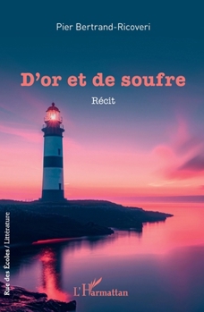 D’or et de soufre (Rue Des Écoles) (French Edition)