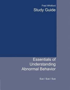 Paperback Study Guide for Sue/Sue/Sue's Essentials of Understanding Abnormal Behavior Book