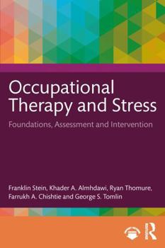 Paperback Occupational Therapy and Stress: Foundations, Assessment and Intervention Book