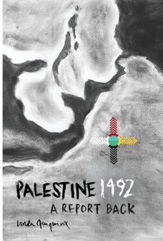 Hardcover Palestine 1492: A Report Back Book