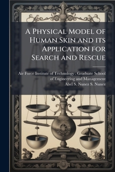 Paperback A Physical Model of Human Skin and its Application for Search and Rescue Book