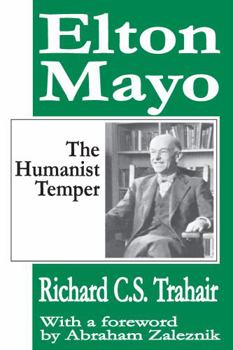 Paperback Elton Mayo: The Humanist Temper Book