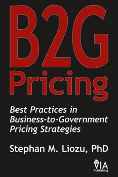 Paperback B2G Pricing: Best Practices in Business-to-Government Pricing Strategies Book
