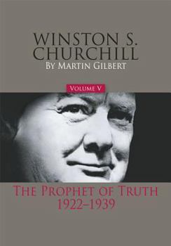 Winston s Churchill: The Prophet of Truth 1922-1939 - Book #5 of the Winston S. Churchill