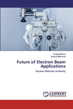 Paperback Future of Electron Beam Applications Book