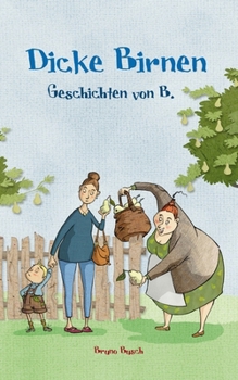 Paperback Dicke Birnen: Geschichten von B. [German] Book