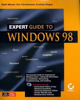 Paperback Expert Guide to Windows 98 [With AntiVirus, Diagnostic & T'Shooting Util, Animation] Book